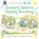 Zachary Zebra's zippity zooming by Derubertis, Barbara