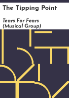 The tipping point by Tears for Fears (Musical group)