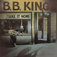 Take It Home by B. B. King