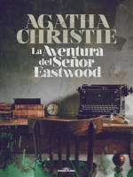 La aventura del señor Eastwood by Christie, Agatha
