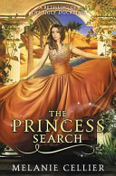 The princess search by Cellier, Melanie