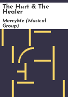 The hurt & the healer by MercyMe (Musical group)