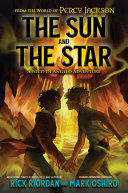 The sun and the star by Riordan, Rick