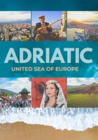 Adriatic: United Sea Of Europe by Shami Media Group