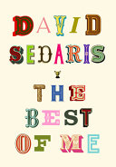 The best of me by Sedaris, David