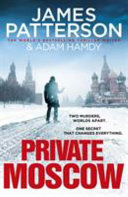 Private Moscow by Patterson, James