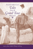 Elizabeth Sinkler Coxe's Tales from the Grand Tour, 1890-1910 by Unknown