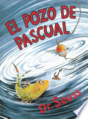 El pozo de Pascual by Seuss