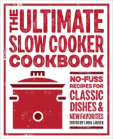 The Ultimate Slow Cooker Cookbook by TBD