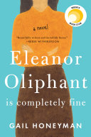 Eleanor Oliphant Is Completely Fine by Honeyman, Gail