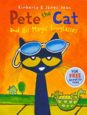 Pete the cat and his magic sunglasses by Dean, James