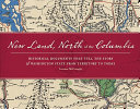 New land, north of the Columbia by McConaghy, Lorraine