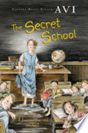 The secret school by Avi