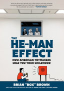 The He-Man effect by Brown, Box