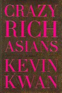 Crazy rich Asians by Kwan, Kevin
