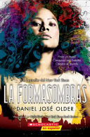 La formasombras by Older, Daniel José