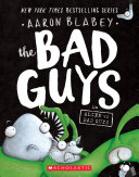 The bad guys in Alien vs. Bad Guys by Blabey, Aaron