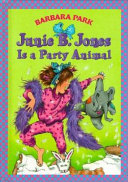 Junie B. Jones is a party animal by Park, Barbara