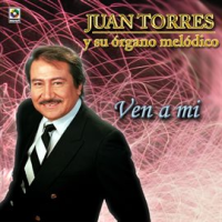 Ven A Mí by Juan Torres