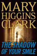 The shadow of your smile by Clark, Mary Higgins