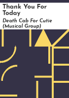Thank you for today by Death Cab for Cutie (Musical group)