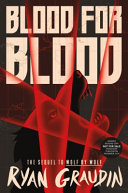 Blood for blood by Graudin, Ryan