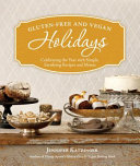 Gluten-free_and_vegan_holidays___celebrating_the_year_with_simple__satisfying_recipes_and_menus