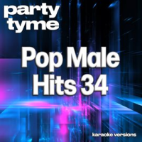 Pop Male Hits 34 by Party Tyme Karaoke