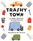 Trashy town by Zimmerman, Andrea