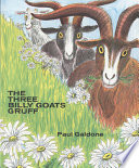 The three billy goats Gruff by Galdone, Paul