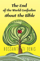 The_End_of_the_World_Confusion_About_the_Bible
