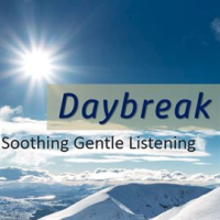Daybreak__Soothing_Gentle_Listening