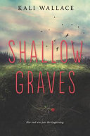 Shallow graves by Wallace, Kali