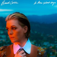 In these silent days by Brandi Carlile