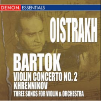 Bartok__Violin_Concerto_No__2_-_Khrennikov__3_Songs_for_Violin___Orchestra