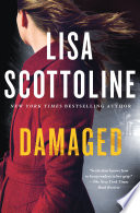 Damaged by Scottoline, Lisa