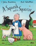 A squash and a squeeze by Donaldson, Julia