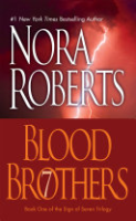 Blood brothers. (Sign of seven trilogy, book 1.) by Roberts, Nora