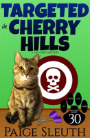 Targeted in Cherry Hills by Sleuth, Paige
