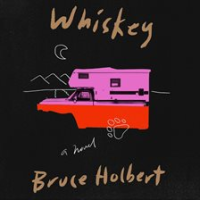 Whiskey by Holbert, Bruce