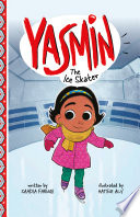 Yasmin the ice skater by Faruqi, Saadia
