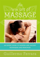 The New Art of Massage by Ferrara, Guillermo