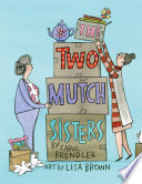 The two Mutch sisters by Brendler, Carol