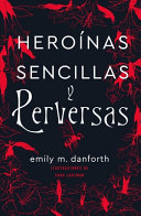 Heroinas_sencillas_y_perversas