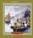 The Lewis and Clark Expedition by Ditchfield, Christin