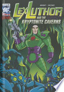 Lex_Luthor_and_the_kryptonite_caverns