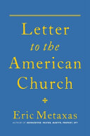 Letter to the American Church by Metaxas, Eric