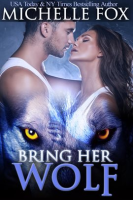 Bring Her Wolf (Werewolf Romance) by Fox, Michelle