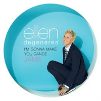 Ellen_DeGeneres__I_m_Gonna_Make_You_Dance_Jams