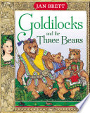 Goldilocks and the three bears by Brett, Jan